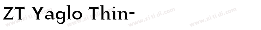 ZT Yaglo Thin字体转换